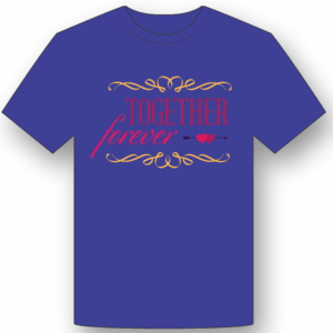 Tricou personalizat Together for ever